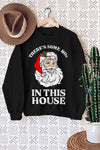 Hos In This House Sweatshirt